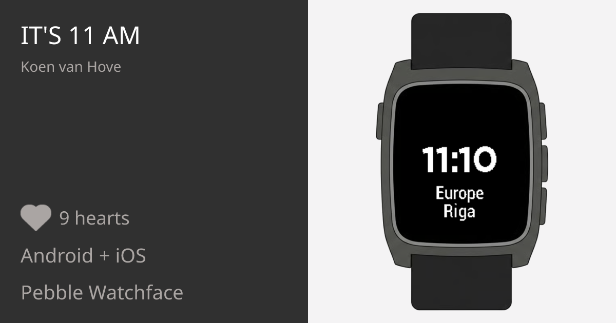 It's 11 AM - Pebble Appstore