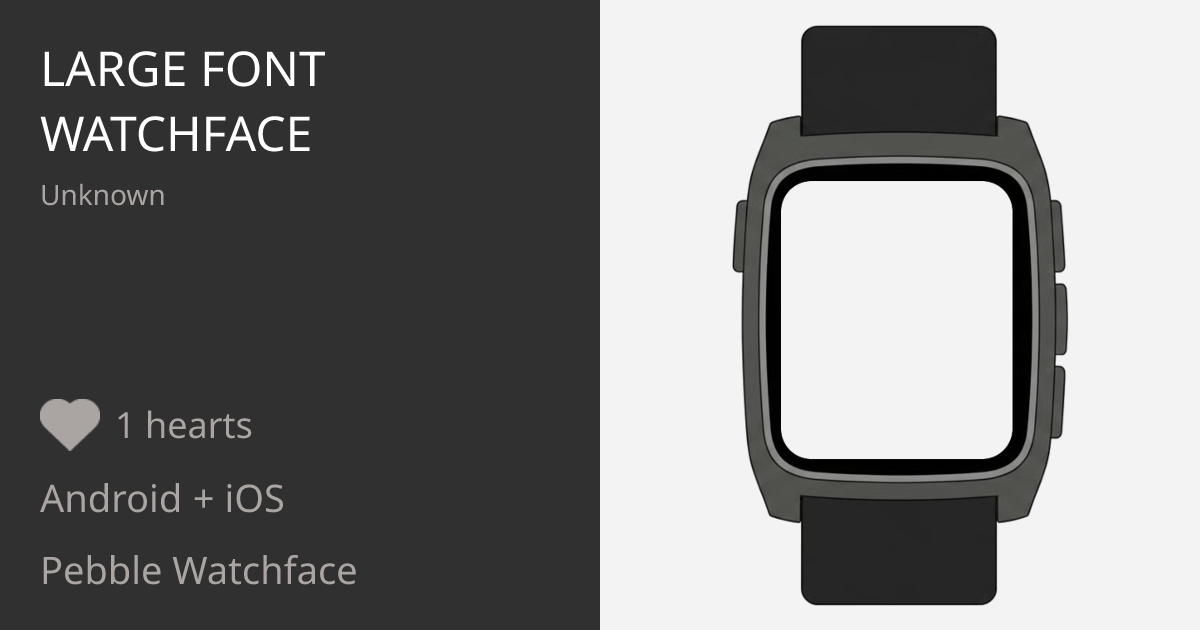 Large font watchface - Pebble Appstore