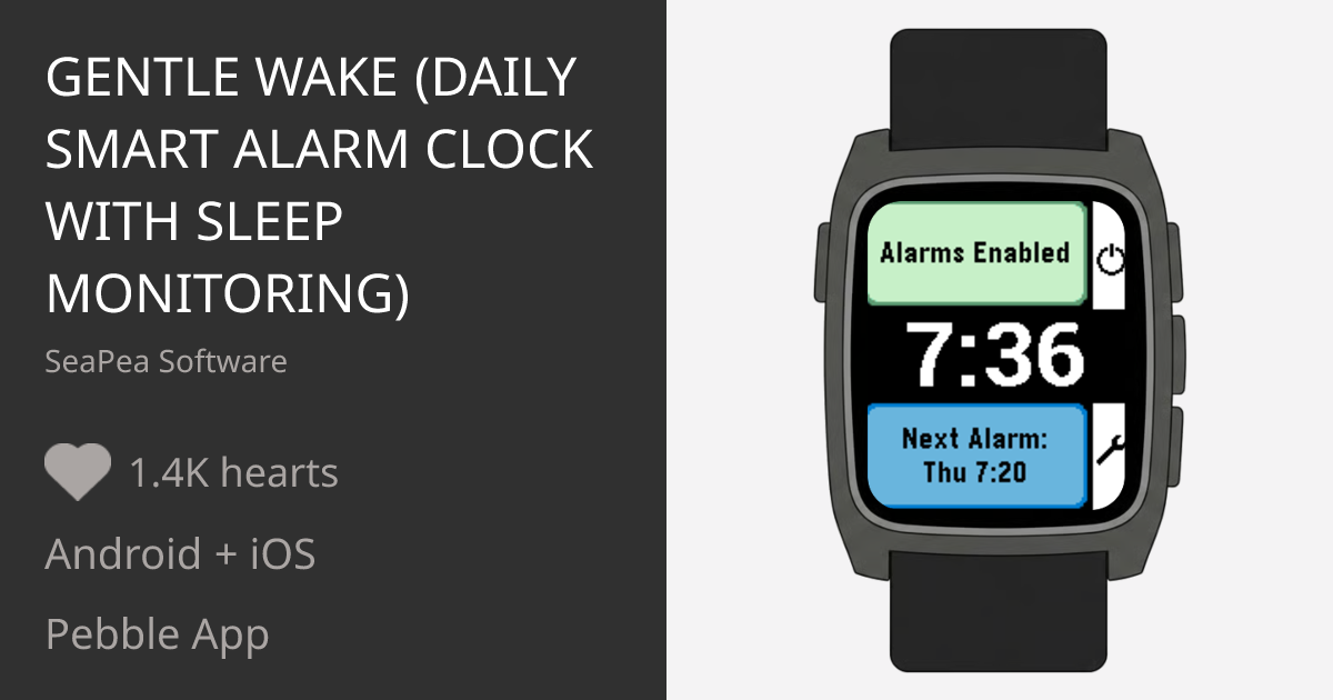Gentle Wake (Daily Smart Alarm Clock with Sleep Monitoring) - Pebble ...