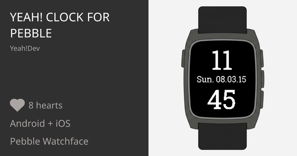 Yeah! Clock for Pebble - Pebble Appstore