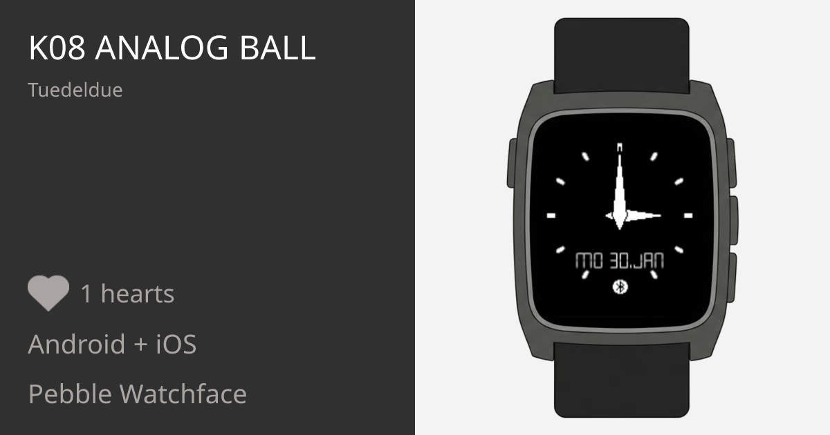 K08 Prototype K08 Analog Ball - Pebble Appstore