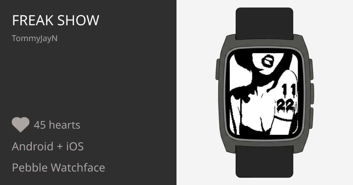 Freak App Freak Show - Pebble Appstore