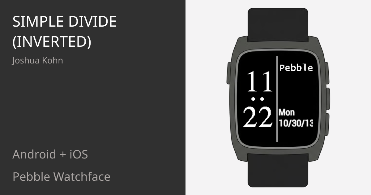 Simple Divide (Inverted) - Pebble Appstore