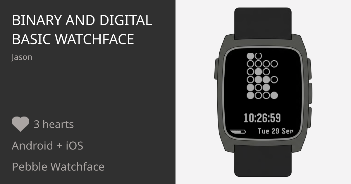 Binary and Digital Basic Watchface - Pebble Appstore