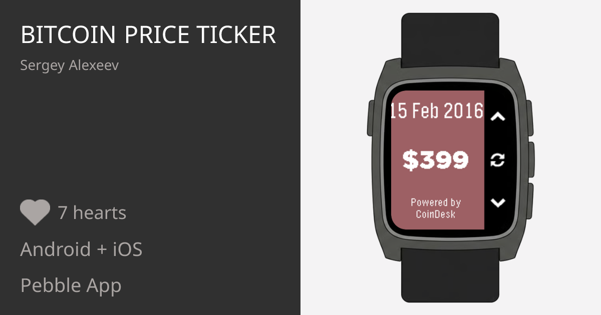 Bitcoin Price Ticker - Pebble Appstore